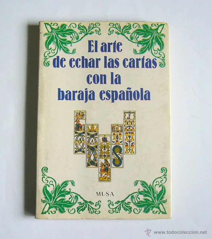 El Arte De Echar Las Cartas Con La Baraja Espan Vendido En Venta Directa