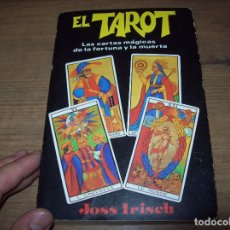 Libros de segunda mano: EL TAROT. LAS CARTAS MÁGICAS DE LA FORTUNA Y LA MUERTE. JOSS IRISCH. ED. GAVIOTA. 1989. FOTOS. . Lote 126759411