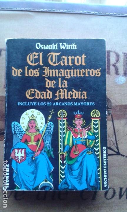 Libros de segunda mano: EL TAROT DE LOS IMAGINEROS DE LA EDAD MEDIA. OSWALD WIRTH - Foto 2