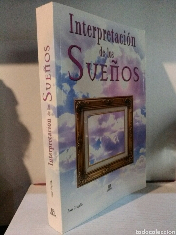 Libros de segunda mano: INTERPRETACI&Oacute;N DE LOS SUE&Ntilde;OS. LUIS TRUJILLO. - Foto 2
