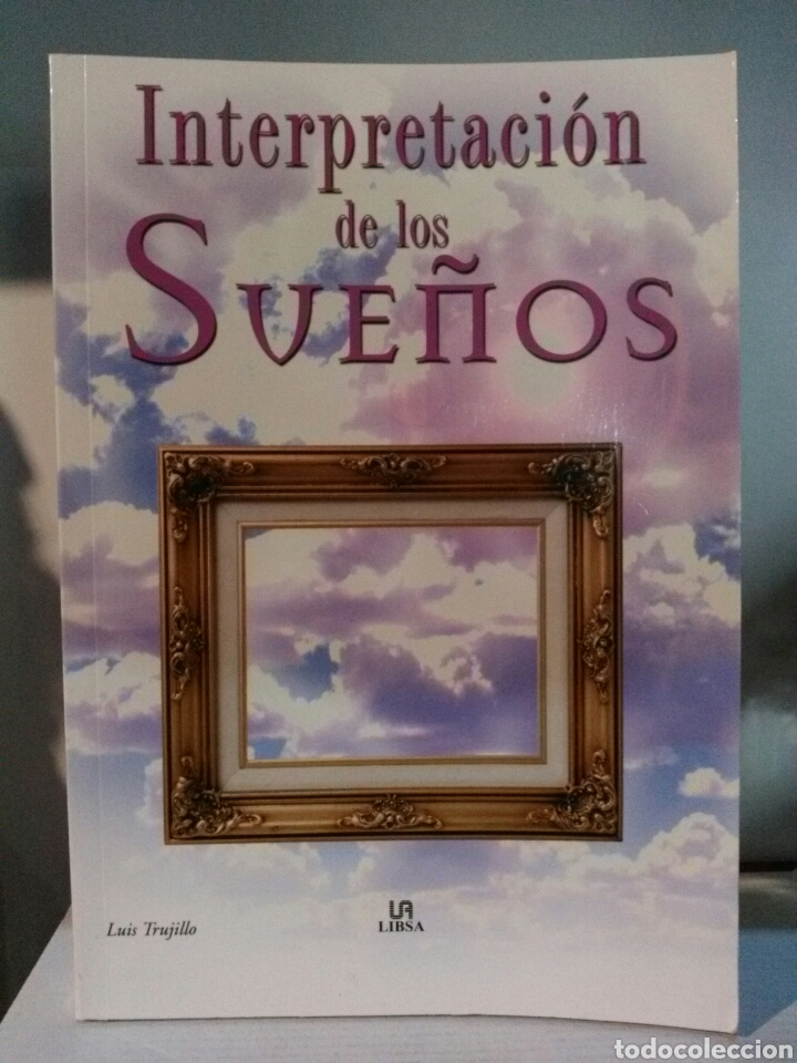 Libros de segunda mano: INTERPRETACI&Oacute;N DE LOS SUE&Ntilde;OS. LUIS TRUJILLO. - Foto 1
