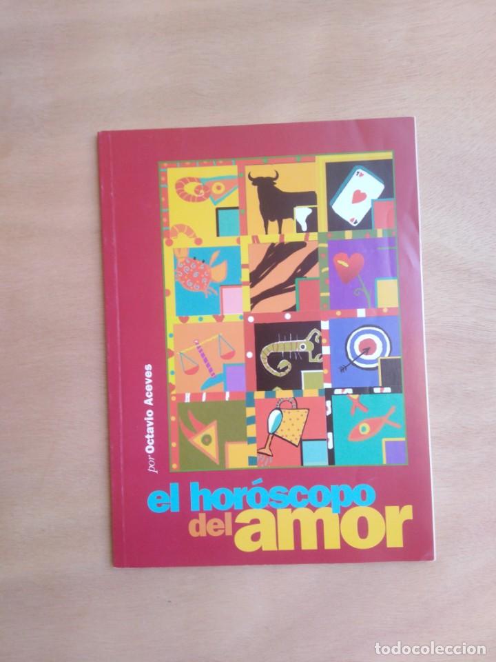 Libros de segunda mano: El Hor&oacute;scopo del amor - Octavio Aceves - Foto 1
