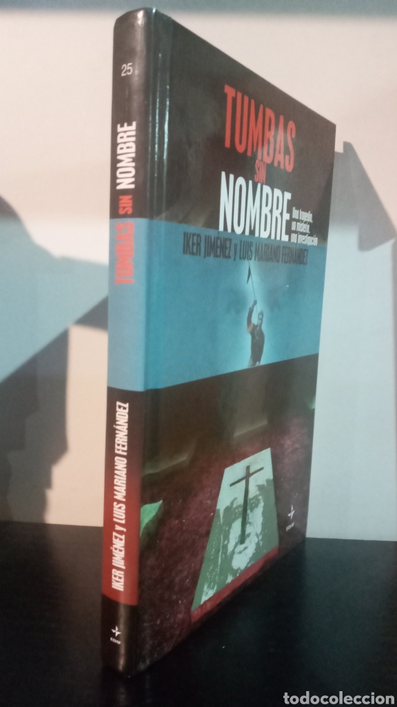 Libros de segunda mano: TUMBAS SIN NOMBRE.IKER JIMENEZ. - Foto 3