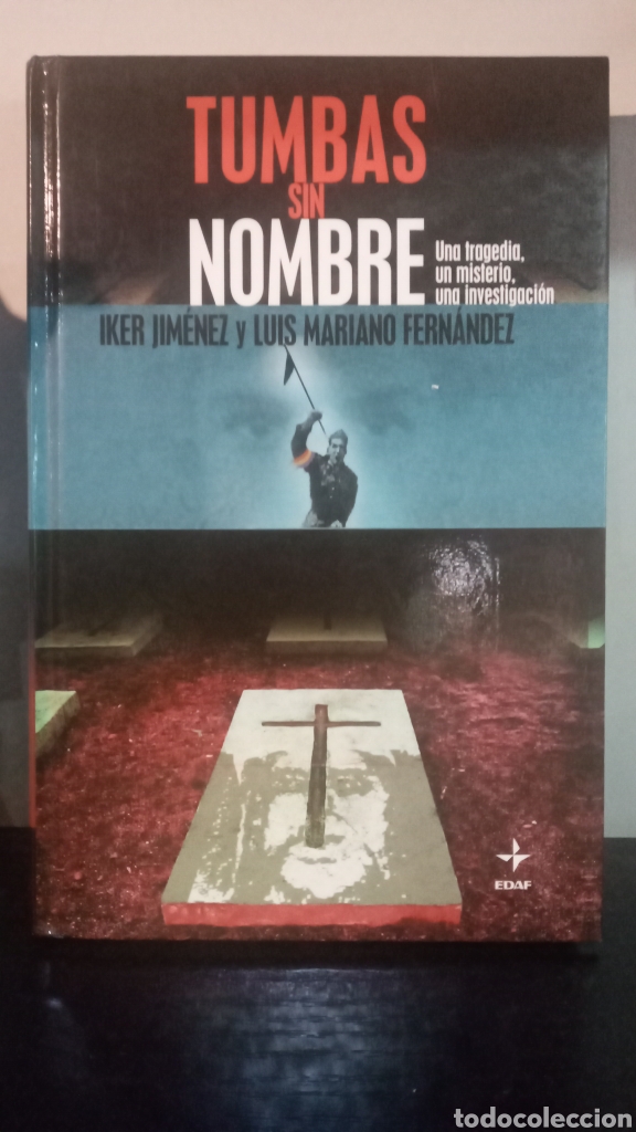 Libros de segunda mano: TUMBAS SIN NOMBRE.IKER JIMENEZ. - Foto 1