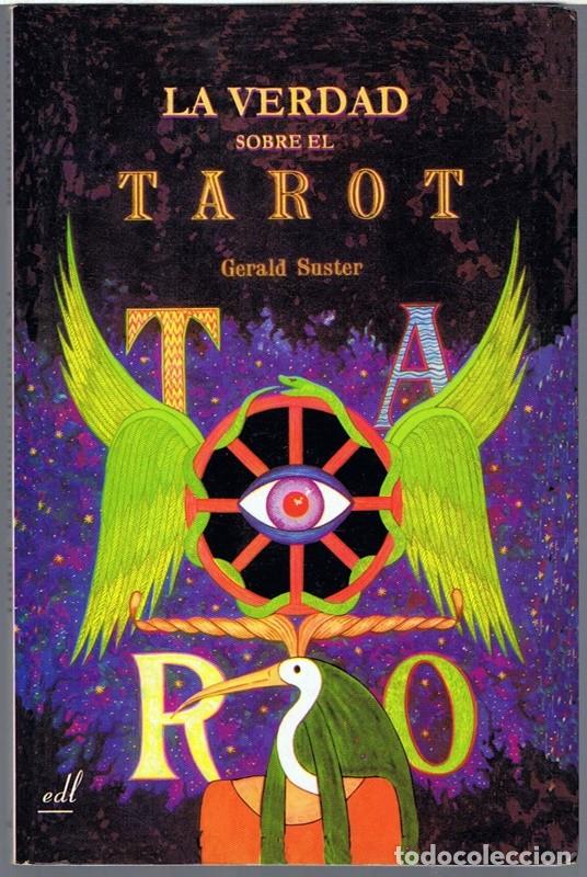Libros de segunda mano: LA VERDAD SOBRE EL TAROT GERALD SUSTER - Foto 1