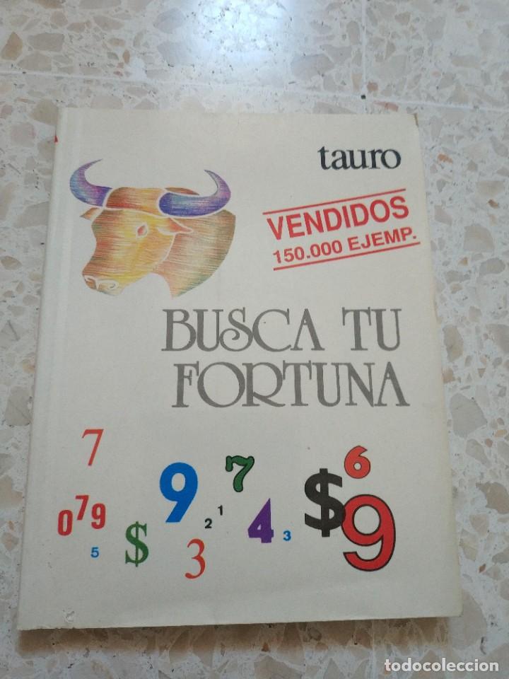 Libros de segunda mano: TAURO.- BUSCA TU FORTUNA - Foto 1
