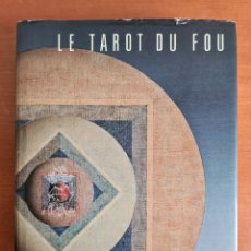 Libros de segunda mano: LE TAROT DU FOU - JULIEN BEHAEGHEL