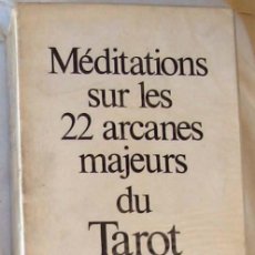 Libros de segunda mano: MEDITATIONS SUR LES 22 ARCANES MAJEURS DU TAROT - ED. AUBIER MONTAIGNE - VER INDICE Y DESCRIPCIÓN. Lote 276020633