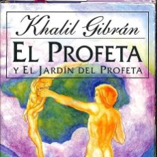 Libros de segunda mano: EL PROFETA Y EL JARDIN DEL PROFETA. Lote 171674697