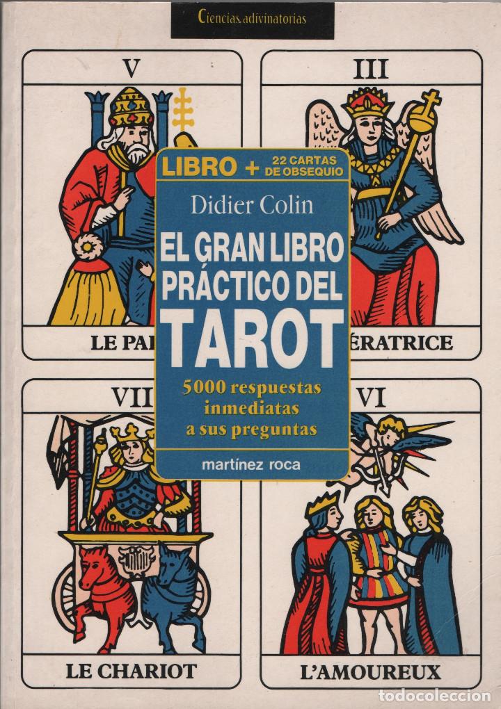 Libros de segunda mano: El gran libro pr&aacute;ctico de tarot. Didier Colin. Mart&iacute;nez Roca. 1991. - Foto 1