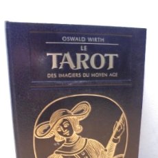 Livros em segunda mão: OSWALD WIRTH. LE TAROT DES IMAGIERS DU MOYEN AGE. 1969. Lote 317824233