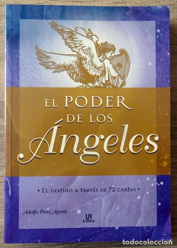 Libros de segunda mano: EL PODER DE LOS &Aacute;NGELES ADOLF P&Eacute;REZ AGUST&Iacute; - Foto 3