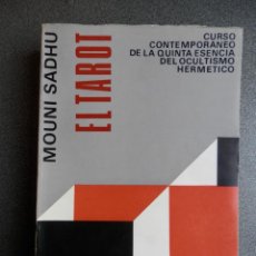 Libros de segunda mano: EL TAROT, MOUNI SADHU, EDITORIAL KIER, 1ª EDICIÓN, BUENOS AIRES 1971, CON 515 PÁGS.. Lote 330762283