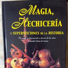 Libros de segunda mano: MAGIA ,HECHICERÍA Y SUPERSTICIONES DE LA HISTORIA. Lote 334195408