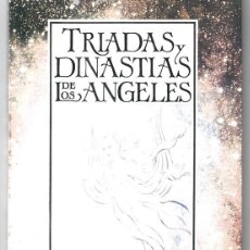 Libros de segunda mano: TRIADAS Y DINASTIAS DE LOS ANGELES ROSA ELENA ORTEGA. Lote 346494513