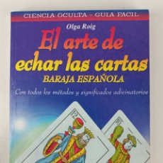 Libros de segunda mano: EL ARTE DE ECHAR LAS CARTAS. OLGA ROIG