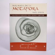 Libros de segunda mano: LIBRO MÁS MAGIA DE LA METÁFORA - NICK OWEN - EDITORIAL DESCLÉE DE BROUWER 2007 - ESOTERISMO