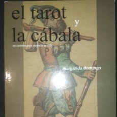 Libros de segunda mano: EL TAROT Y LA CÁBALA . UN CAMINO PARA MEJORAR TU VIDA. MARGARIDA DOMINGO