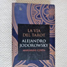 Libros de segunda mano: LA VÍA DEL TAROT - ALEJANDRO JODOROWSKY MARIANNE COSTA
