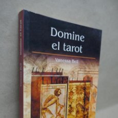 Libros de segunda mano: DOMINE EL TAROT - VANESSA BELL - RBA - EN EXCELENTE ESTADO