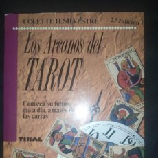 Libros de segunda mano: LOS ARCANOS DEL TAROT - COLETTE H. SILVESTRE