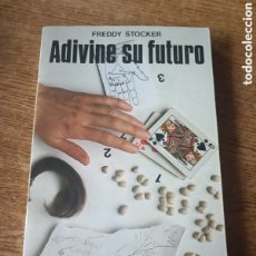 Libros de segunda mano: ADIVINE SU FUTURO FREDDY STOCKER LA OTRA CIENCIA MARTÍNEZ ROCA 1988