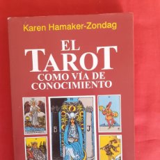 Libros de segunda mano: EL TAROT COMO VIA DE CONOCIMIENTO. KAREN HAMAKER-ZONDAG. URANO 1999