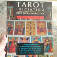 Libros de segunda mano: TAROT INICIATICO.GUIA TEORICO-PRACTICA.LIBROS CUPULA.1ERA.EDICION 1993