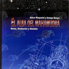 Libros de segunda mano: EL ALBA DEL MAHAMUDRA