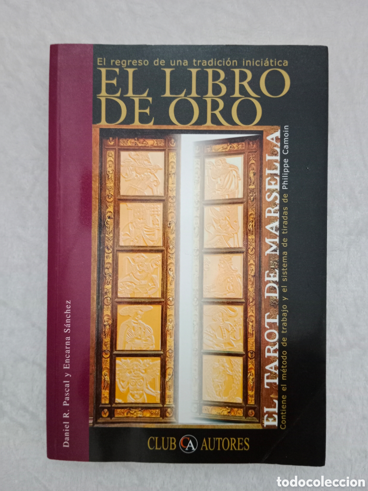 Libros de segunda mano: EL LIBRO DE ORO, EL TAROT DE MARSELLA, DANIEL PASCAL Y ENCARNA S&Aacute;NCHEZ - Foto 1