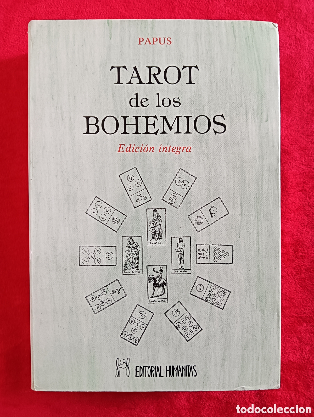 Libros de segunda mano: TAROT DE LOS BOHEMIOS, EDICI&Oacute;N &Iacute;NTEGRA, PAPUS, PRIMERA EDICI&Oacute;N - Foto 1