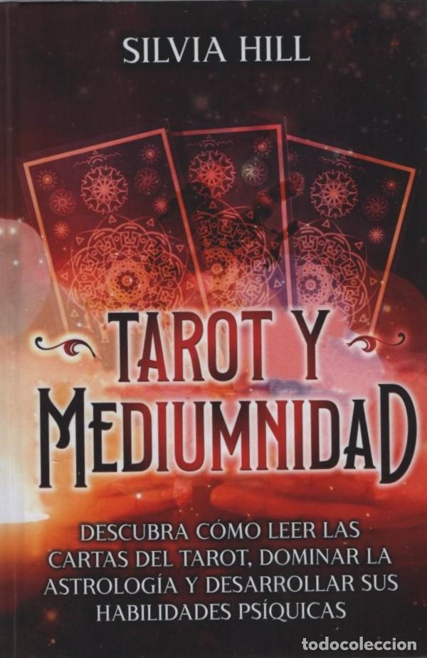 Libros de segunda mano: TAROT Y MEDIUMNIDAD HILL, SILVIA A-TAROT-0002 - Foto 1