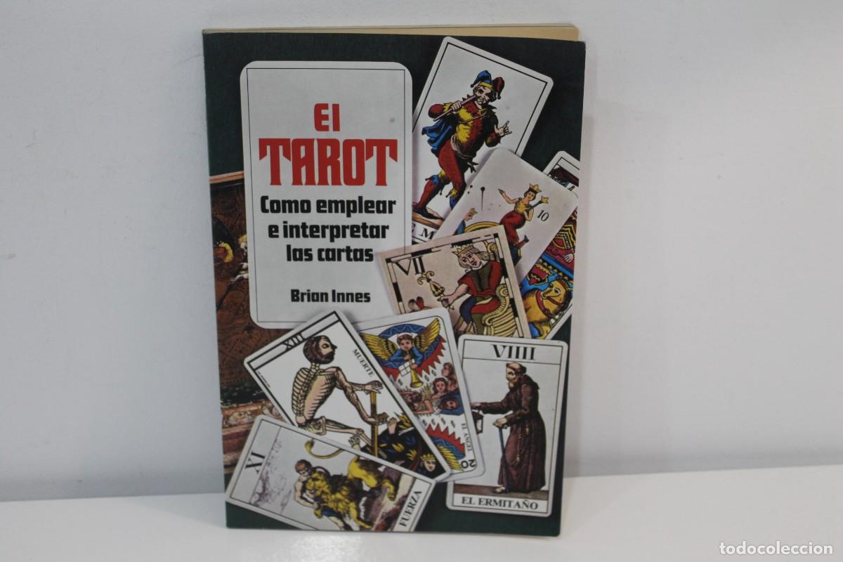 Libros de segunda mano: EL TAROT COMO EMPLEAR E INTERPRETAR LAS CARTAS BRIAN INNES 1985 - Foto 1