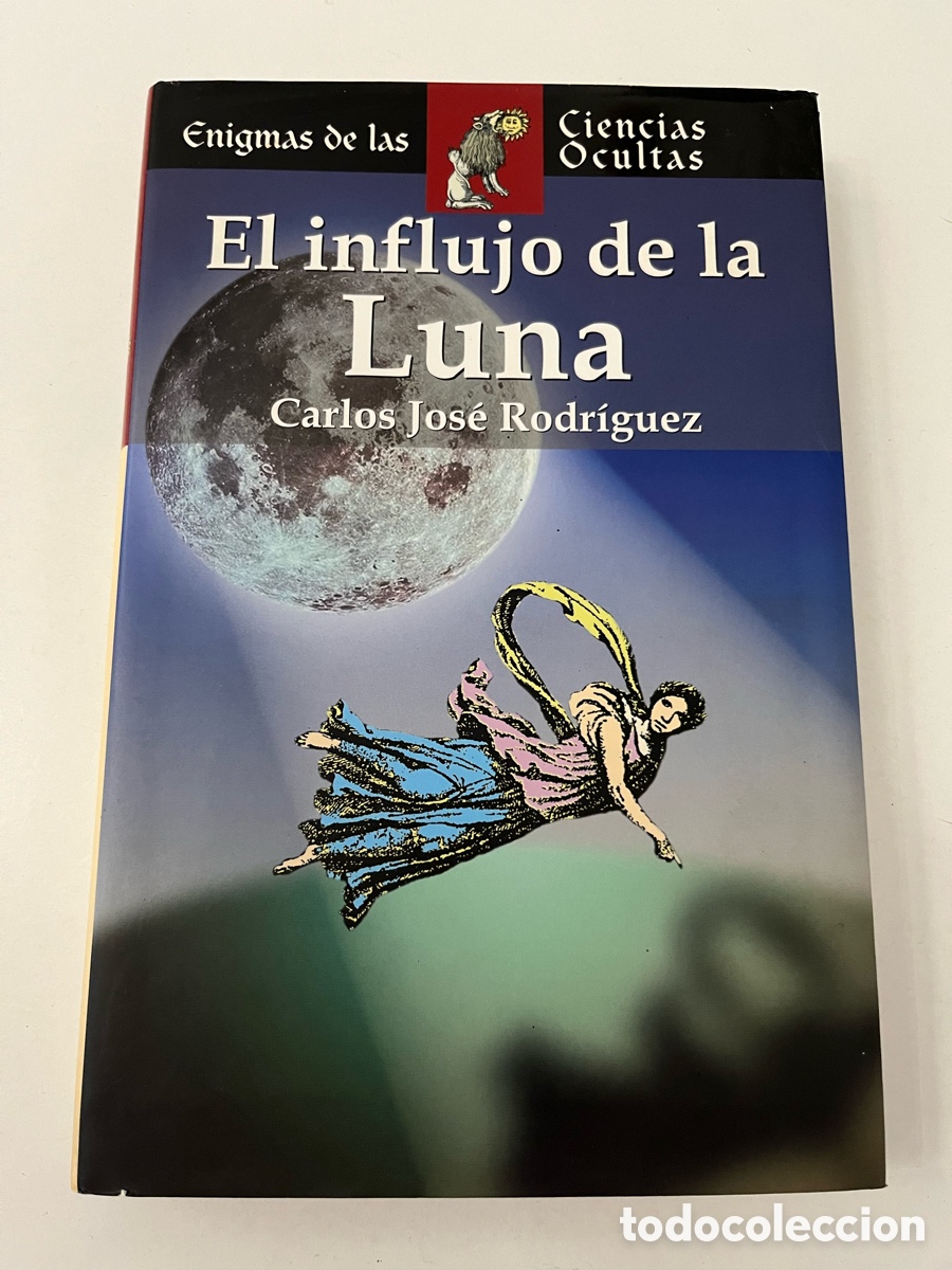Libros de segunda mano: Libro El influjo de la luna - Carlos Jos&eacute; Rodr&iacute;guez - Foto 1