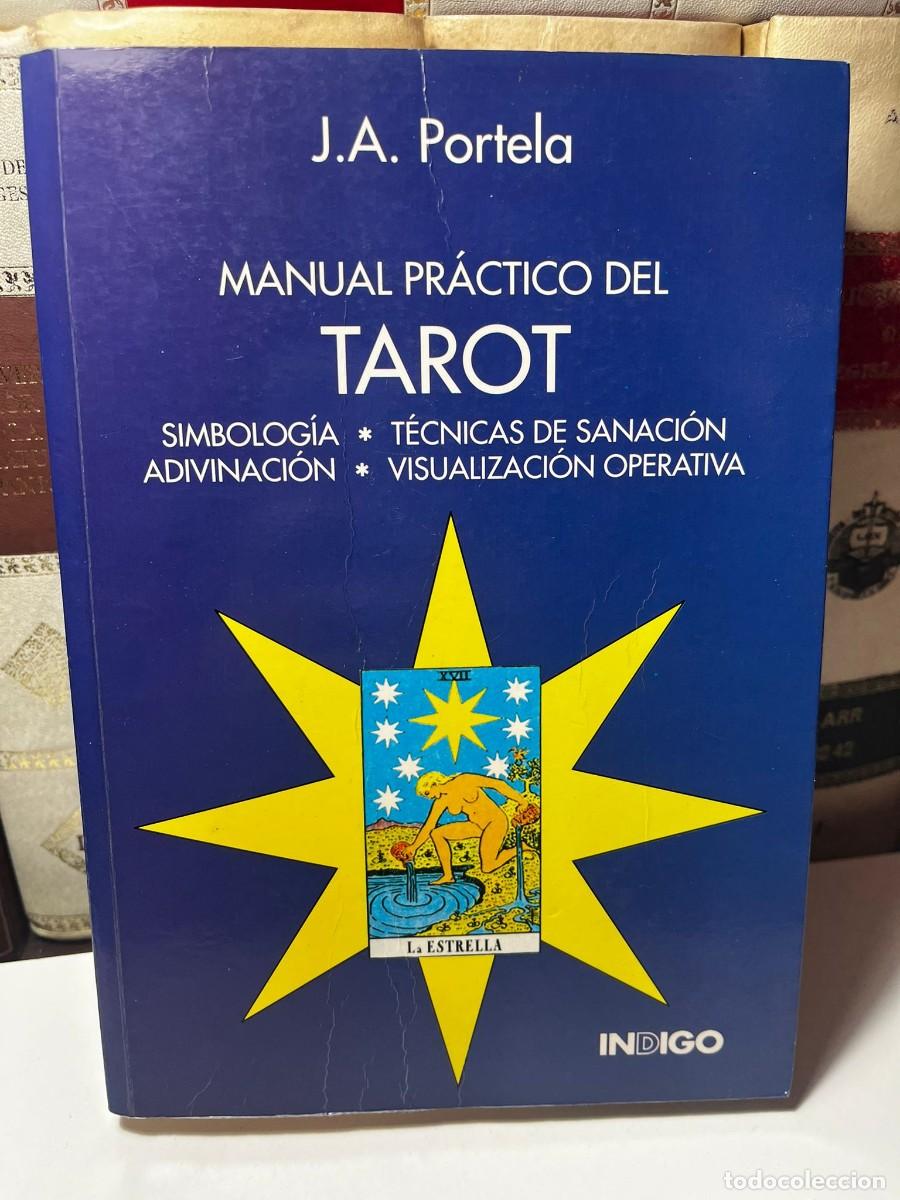 Libros de segunda mano: MANUAL PR&Aacute;CTICO DEL TAROT. SIMBOLOG&Iacute;A. T&Eacute;CNICAS DE SANACI&Oacute;N. ADIVINACI&Oacute;N. VISUALIZACI&Oacute;N OPERATIVA.