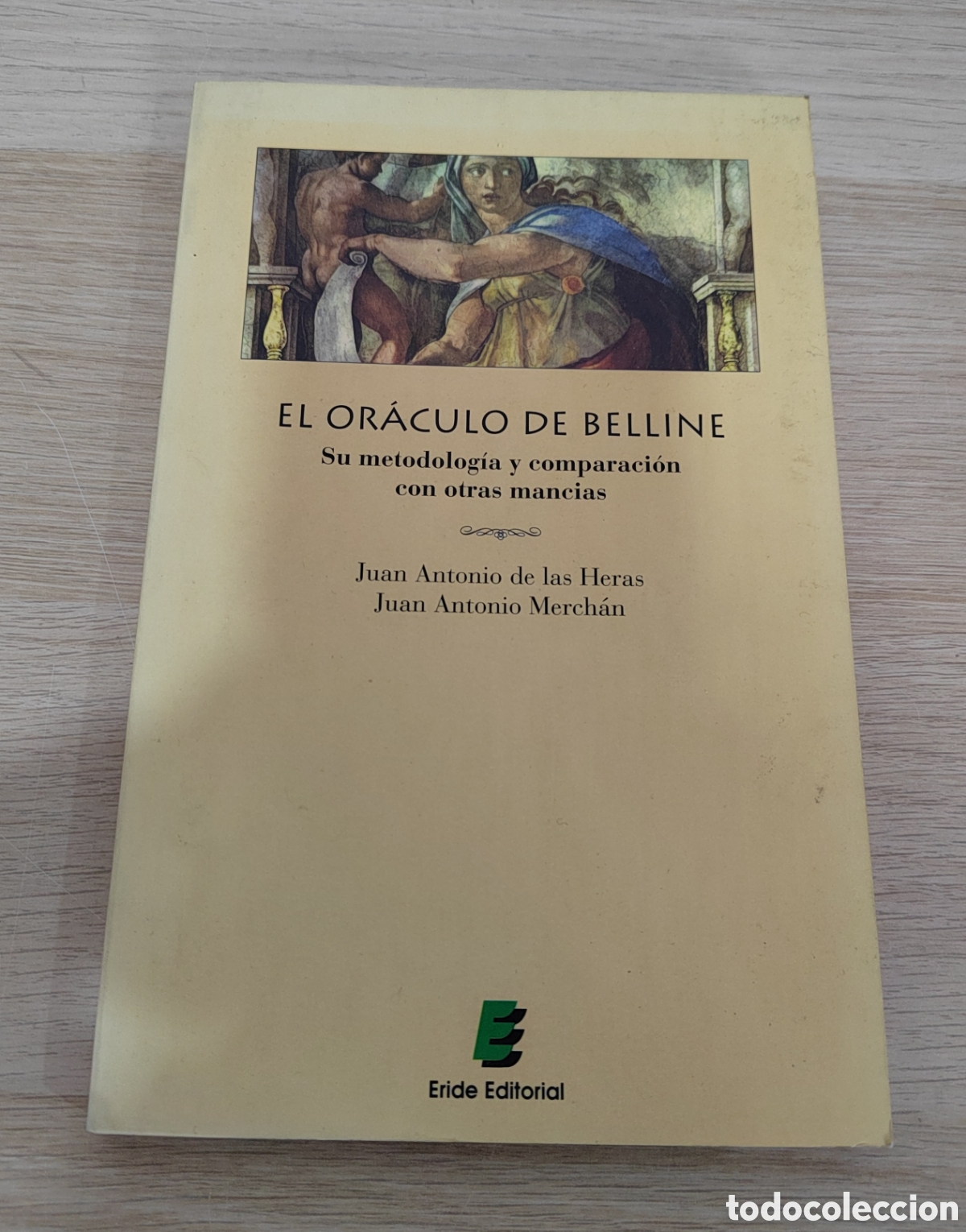 Libros de segunda mano: El oraculo de belline. Su metodologia y comparacion con otras mancias - Juan Antonio de las Heras