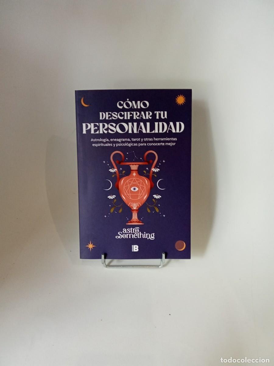 Libros de segunda mano: C&oacute;mo descifrar tu personalidad. Astrolog&iacute;a, eneagrama, tarot y otras herramientas espirituales y psi