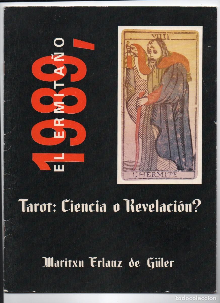 Libros de segunda mano: TAROT: CIENCIA O REVELACION?. EL ERMITA&Ntilde;O 1989. MARITXU ERLANZ DE G&Uuml;LER. CARTOMANCIA.