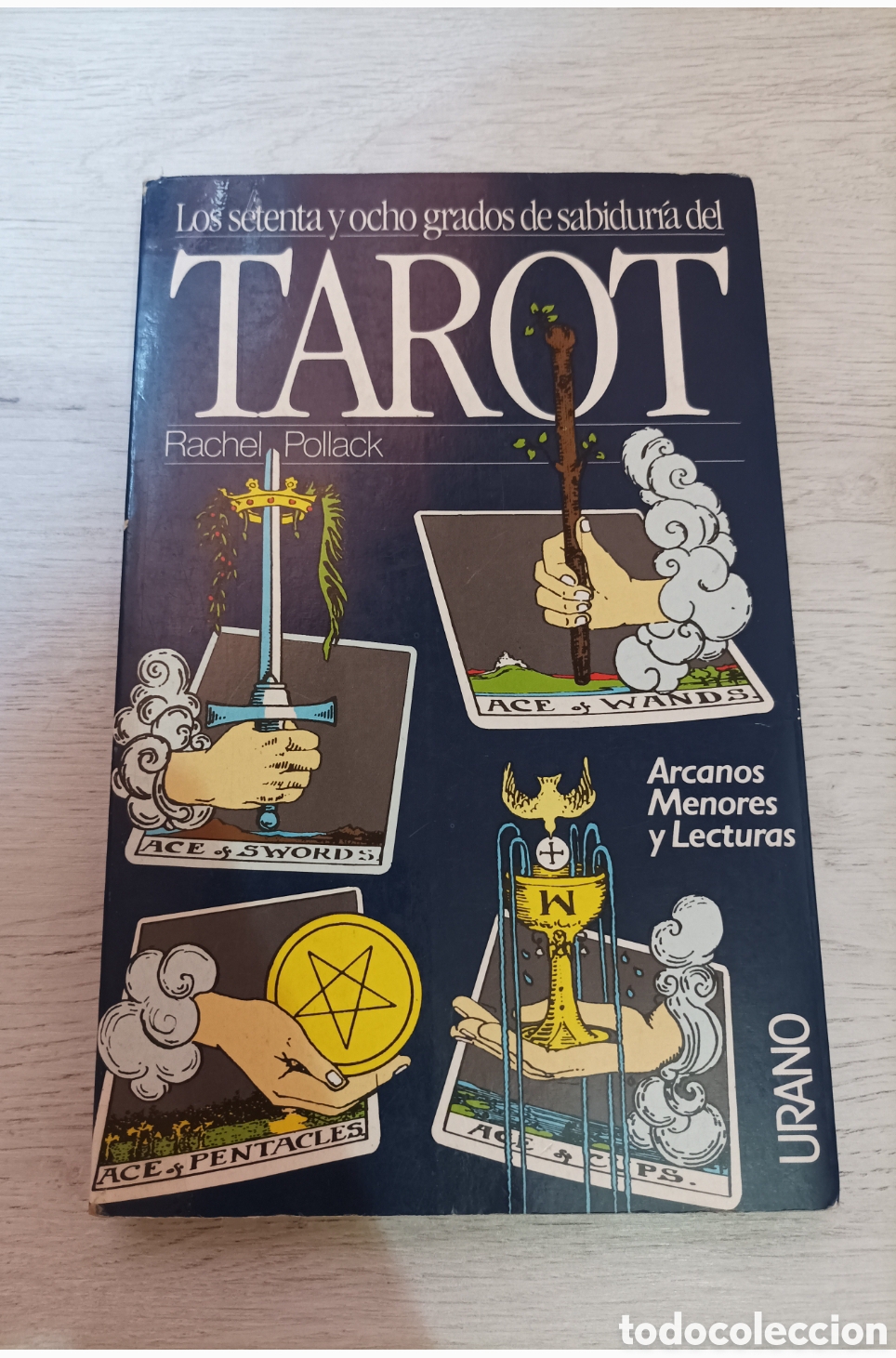 Libros de segunda mano: Los setenta y ocho grados de sabiduria del tarot - Rachel Pollack