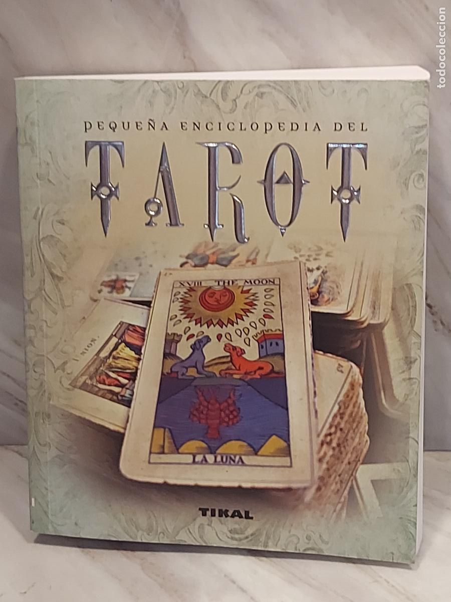 Libros de segunda mano: PEQUE&Ntilde;A ENCICLOPEDIA DEL TAROT / JEAN-PIERRE BAYARD / TIKAL / MUY ILUSTRADO