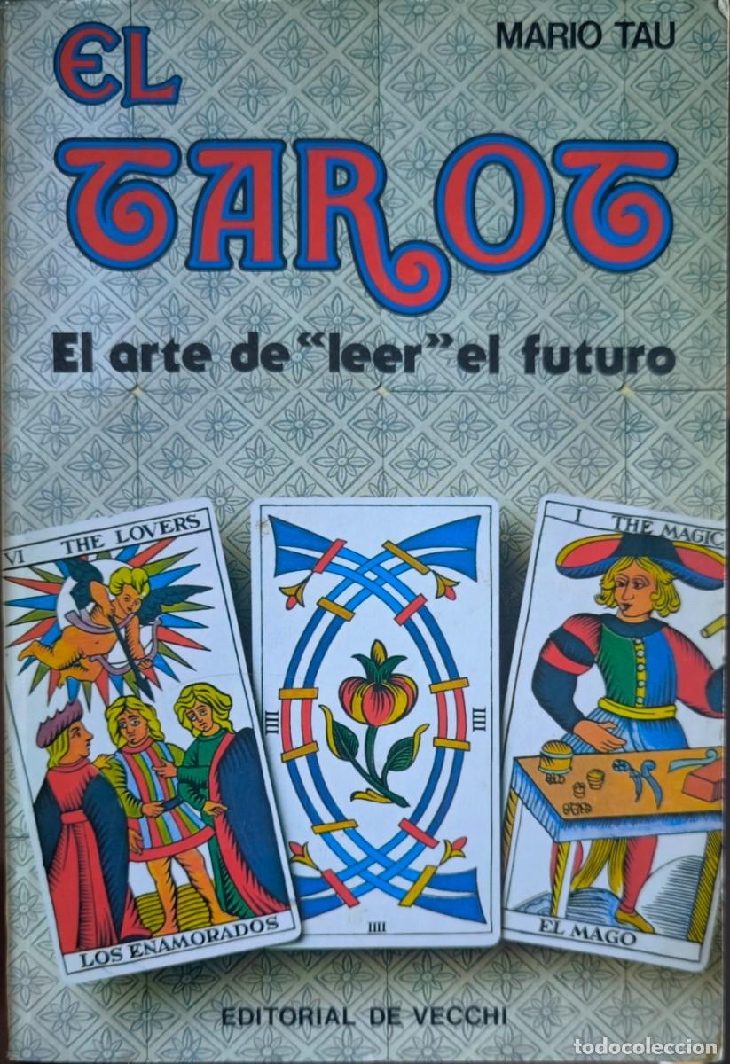 Libros de segunda mano: El Tarot: El Arte de Leer el Futuro, de Mario Tau