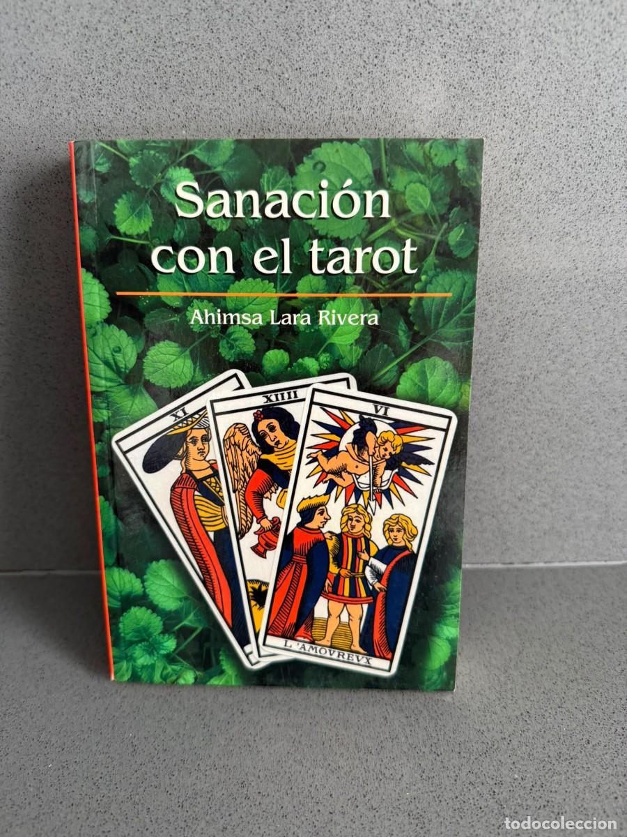 Libros de segunda mano: SANACI&Oacute;N CON EL TAROT - AHIMSA LARA RIVERA - RBA EDITORES 2002 - COMO NUEVO