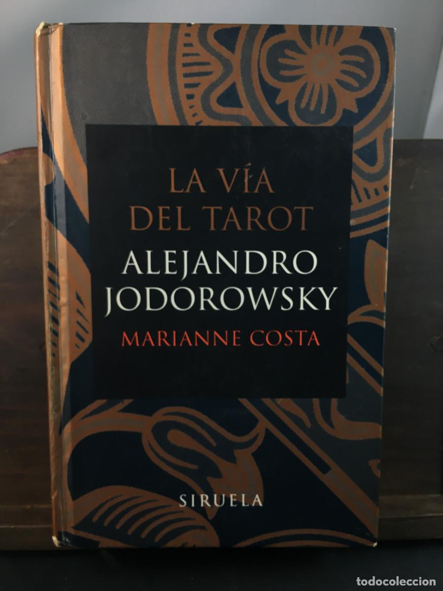Gebrauchte B&uuml;cher: La V&iacute;a del Tarot Alejandro Jodorowsky .Marianne Costa. Descatalogado