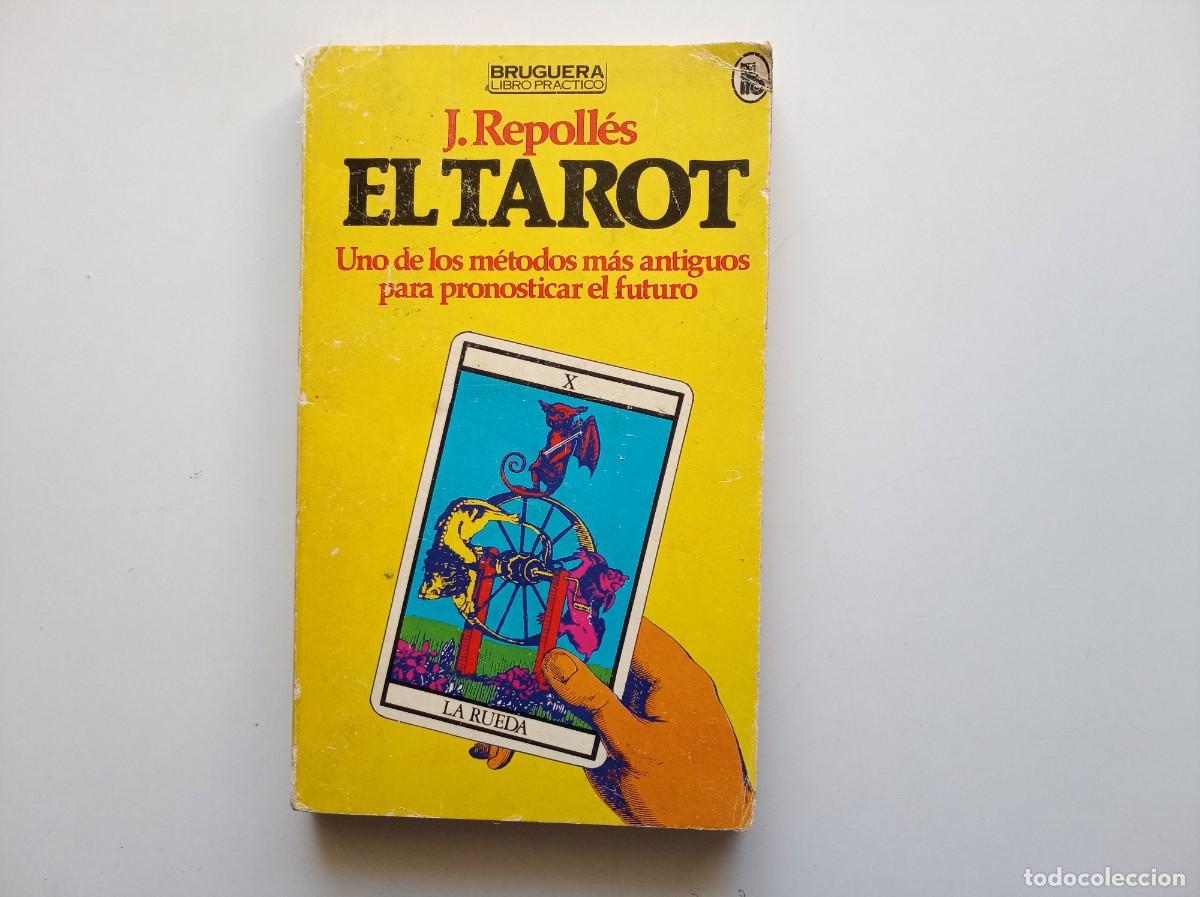 Livres d'occasion: REPOLL&Eacute;S. EL TAROT. UNO DE LOS METODOS M&Aacute;S ANTIGUOS PARA PRONOSTICAR EL FUTURO. 1979.