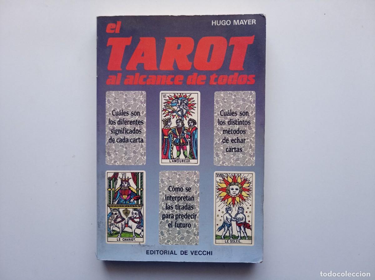 Libros de segunda mano: HUGO MAYER. EL TAROT AL ALCANCE DE TODOS. 1989. MUY ILUSTRADO.