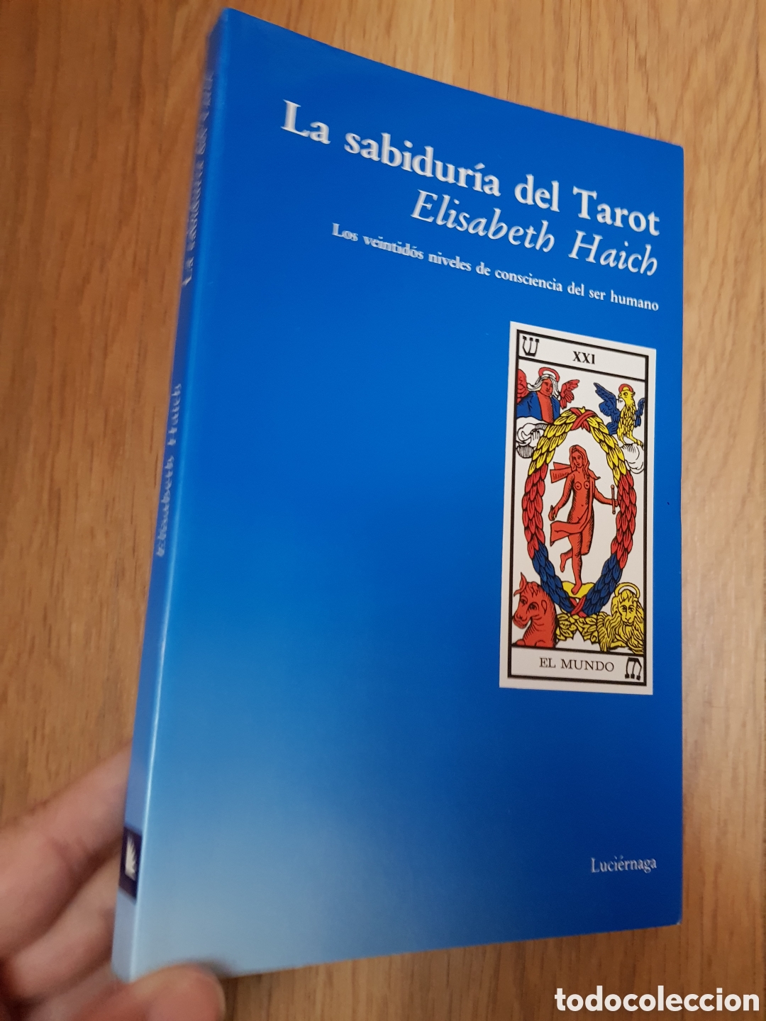 Libros de segunda mano: La sabidur&iacute;a del Tarot. Los veintid&oacute;s niveles de conciencia del ser humano - Haich, Elisabeth