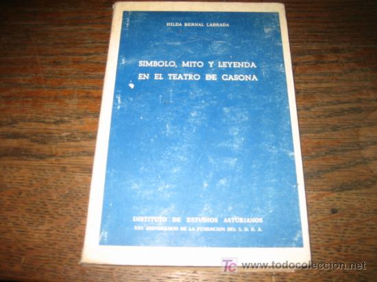 Libros de segunda mano: SIMBOLO, MITO , Y LEYENDA EN EL TEATRO DE CASONA - Foto 1