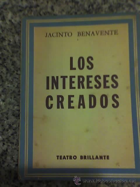 Los intereses creados by Jacinto Benavente
