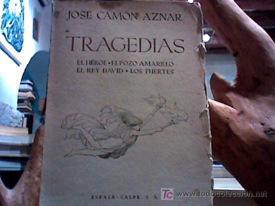 Libros de segunda mano: tragedias. el heroe, el pozo amarillo, el rey david, los fuertes(jose camon aznar, 1952) - Foto 1