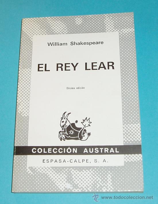 Libros de segunda mano: EL REY LEAR. WILLIAM SHAKESPEARE. COLECCI&Oacute;N AUSTRAL N&ordm; 54 - Foto 1